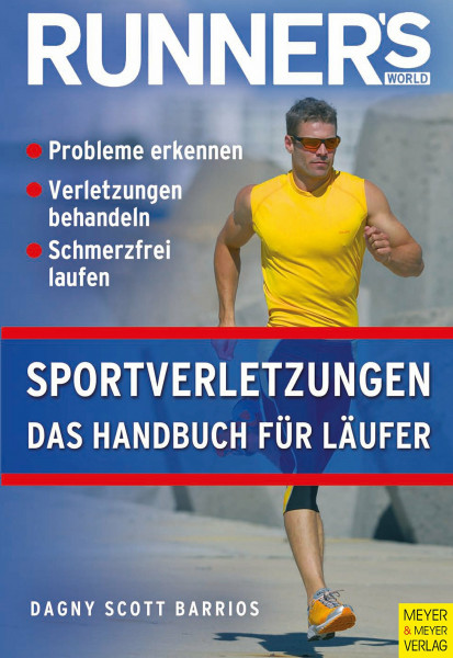Sportverletzungen: Das Handbuch für Läufer
