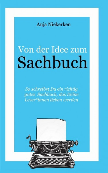 Von der Idee zum Sachbuch