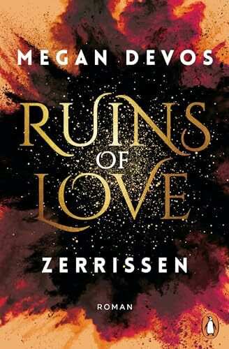 Ruins of Love. Zerrissen (Grace & Hayden 3): Roman. Spicy Romantasy für alle, die Enemies-to-Lovers-Tropes lieben