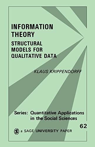Information Theory: Structural Models for Qualitative Data (Quantitative Applications in the Social Sciences, 62, Band 62)