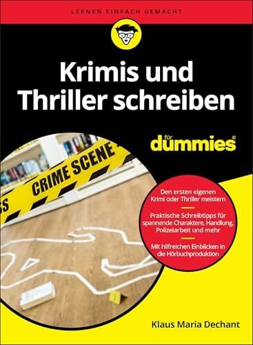 Krimis und Thriller schreiben für Dummies Krimis und Thriller schreiben für Dummies