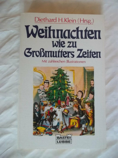 Weihnachten wie zu Grossmutters Zeiten (Sachbuch. Bastei Lübbe Taschenbücher)