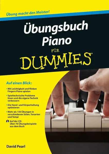 Übungsbuch Piano für Dummies: Auf der CD: Über 70 Übungsbeispiele aus dem Buch
