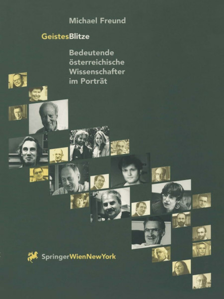 GeistesBlitze: Bedeutende österreichische Wissenschafter im Porträt: Bedeutende Asterreichische Wissenschafter Im Portrait