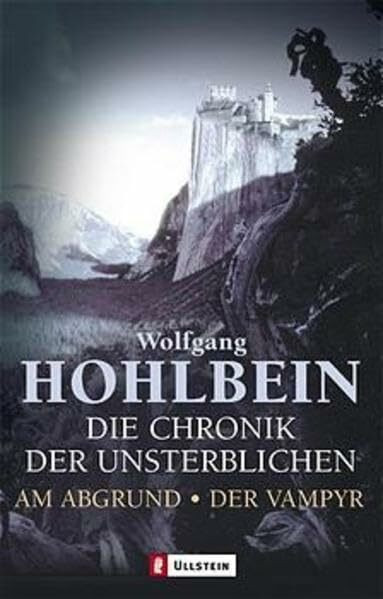 Die Chronik der Unsterblichen 1 und 2: Am Abgrund / Der Vampyr. Zwei Romane in einem Band