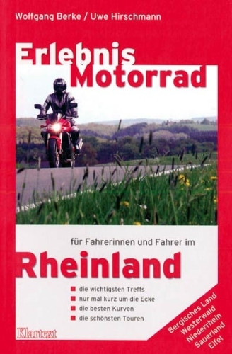 Erlebnis Motorrad: Rheinland