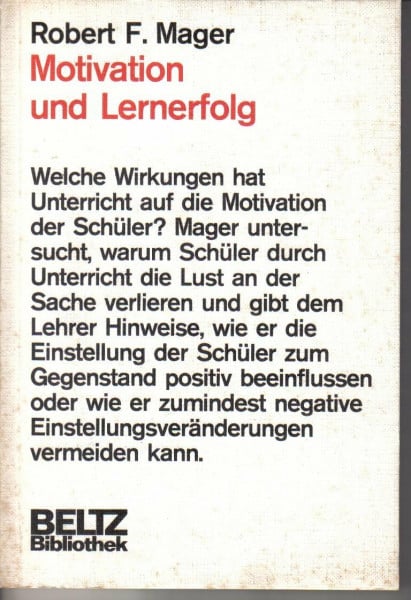 Beltz Bibliothek, Bd.15, Motivation und Lernerfolg: Wie Lehrer ihren Unterricht verbessern können.