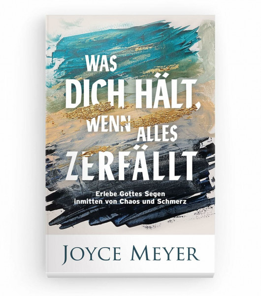 Was dich hält, wenn alles zerfällt