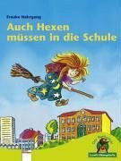 Auch Hexen müssen in die Schule