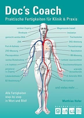 Doc`s Coach: Praktische Fertigkeiten für Klinik & Praxis