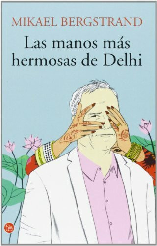 Las manos más hermosas de Dehli (FORMATO GRANDE)