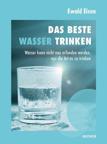 Das beste Wasser trinken