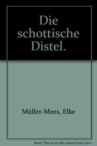 Die schottische Distel (Knaur Taschenbücher. Jugendbücher)