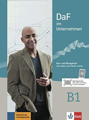 DaF im Unternehmen B1: Kurs- und Übungsbuch mit Audios und Filmen