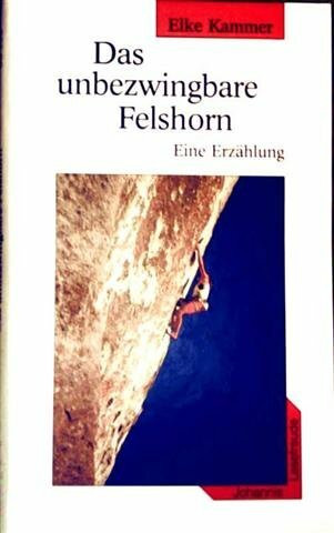 Das unbezwingbare Felshorn, Eine Erzählung - Ein Abenteuer auf der Insel Skye