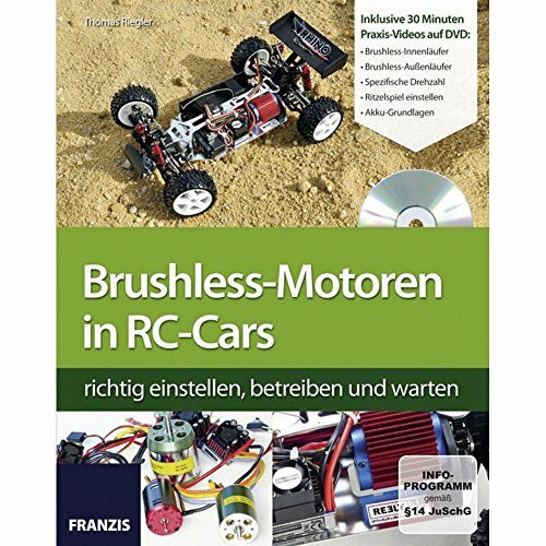 Brushless-Motoren in RC-Cars richtig einstellen, betreiben und warten (Buch mit DVD) (Modellbau DVD)