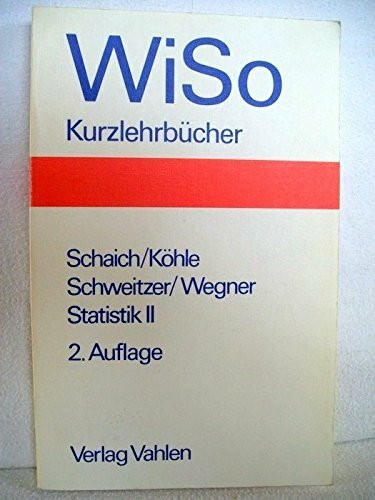 Statistik ... für Volkswirte, Betriebswirte und Soziologen . - München : Vahlen