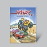 Speedy, das kleine Rennauto: Der freche Monstertruck