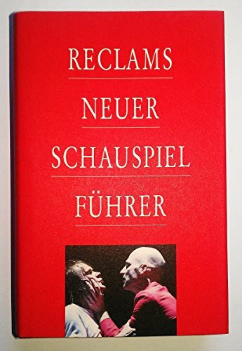 Reclam, Philipp, jun. GmbH, Verlag Reclams Neuer Schauspielführer