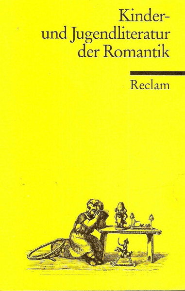 Kinder- und Jugendliteratur der Romantik: Eine Textsammlung