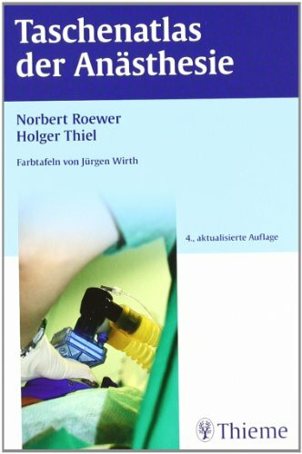 Taschenatlas der Anästhesie: Farbtafeln von Jürgen Wirth