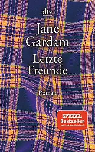 Letzte Freunde: Roman