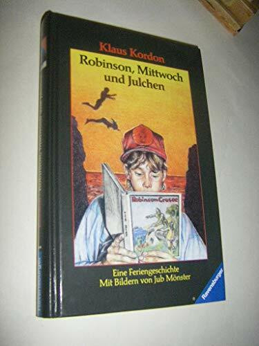 Robinson, Mittwoch und Julchen