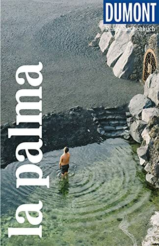 DUMONT Reise-Taschenbuch Reiseführer La Palma: Reiseführer plus Reisekarte. Mit individuellen Autorentipps und vielen Touren.