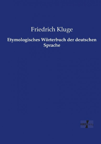 Etymologisches Wörterbuch der deutschen Sprache