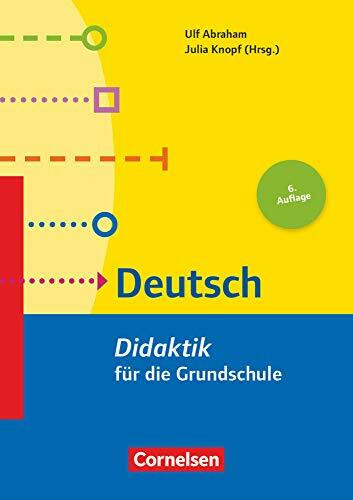 Fachdidaktik für die Grundschule: Deutsch (5. Auflage): Didaktik für die Grundschule. Buch: Deutsch (6. Auflage) - Didaktik für die Grundschule - Buch