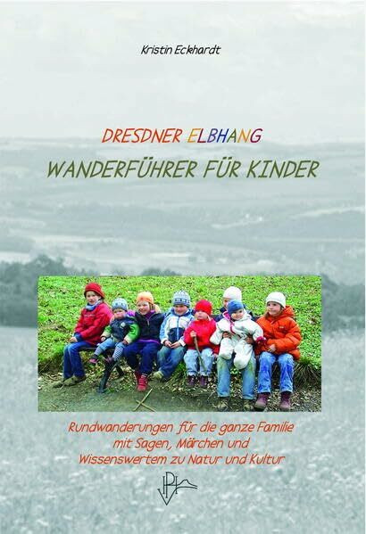Dresdner Elbhang: Wanderführer für Kinder