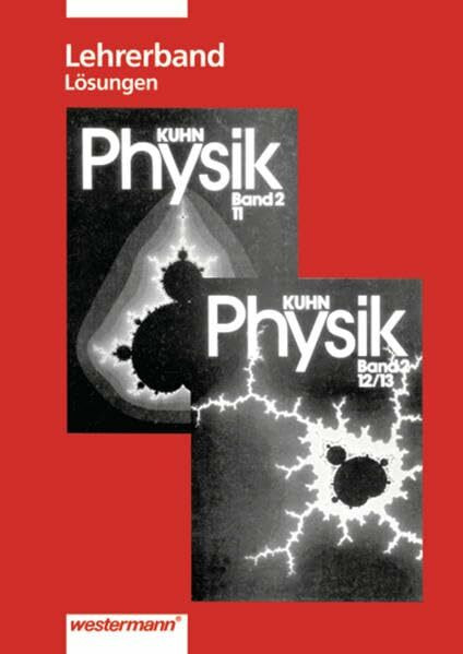 Kuhn Physik SII / Ausgabe 1989: Physik 2, Lösungen der Aufgaben
