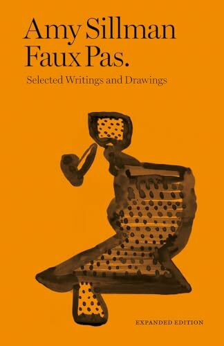 Faux Pas: Selected Writings and Drawings