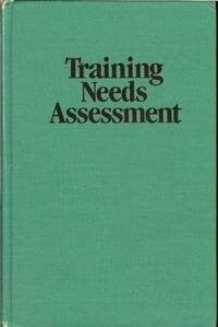 Training Needs Assessment (Techniques in Training and Performance Development Series)