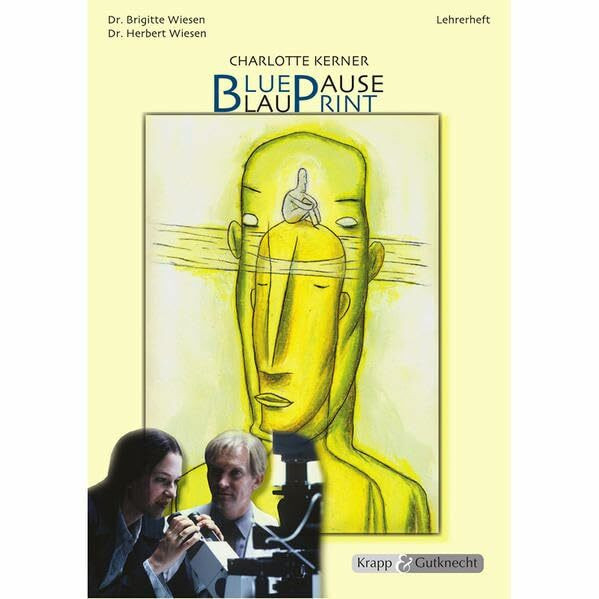 Charlotte Kerner, Blueprint - Blaupause: Interpretationshilfe, Lösungen, Schreibaufgaben, Unterrichtshilfe