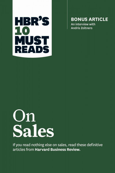 HBR's 10 Must Reads on Sales