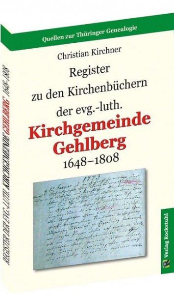 Register zu den Kirchenbüchern der evg.-luth. Kirchgemeinde GEHLBERG 1648-1808
