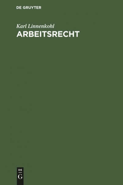 Arbeitsrecht: Mit Hinweisen auf das Sozial- und Ausbildungsrecht