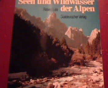 Seen und Wildwasser der Alpen
