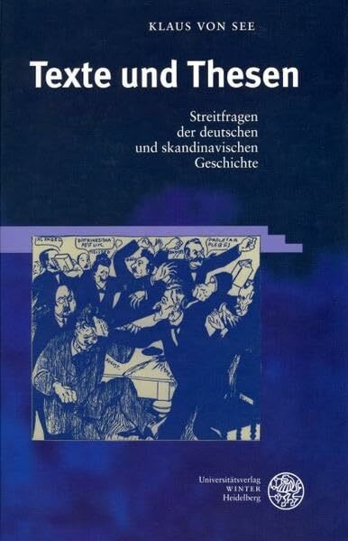 Texte und Thesen: Streitfragen der deutschen und skandinavischen Geschichte (Frankfurter Beiträge zur Germanistik)