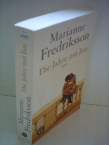 Marianne Fredriksson: Die Jahre mit Jan