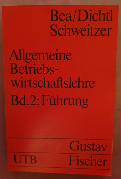 Allgemeine Betriebswirtschaftslehre Bd. 2 Führung