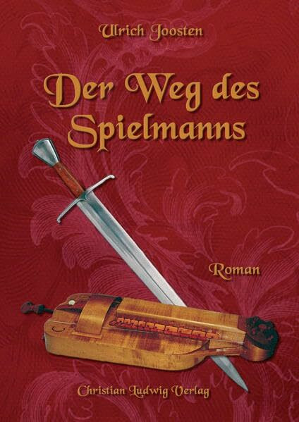 Der Weg des Spielmanns: Roman