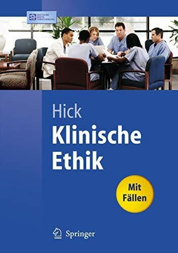Klinische Ethik (Springer-Lehrbuch) (German Edition): Mit Fällen