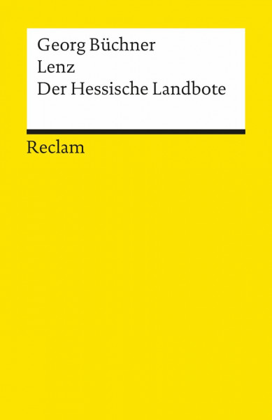 Lenz · Der Hessische Landbote: Textausgabe mit editorischer Notiz und Nachwort – Büchner, Georg – Deutsch-Lektüre, Deutsche Klassiker der Literatur – 7955 (Reclams Universal-Bibliothek)