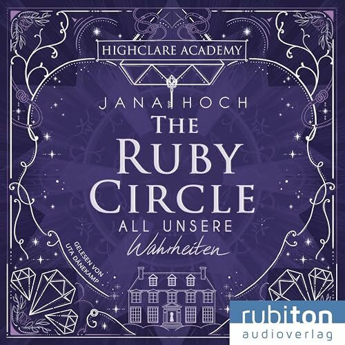 The Ruby Circle (3). All unsere Wahrheiten