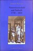 Naturwissenschaft und Ästhetik 1750-1810: Diss. (Epistemata - Würzburger wissenschaftliche Schriften. Reihe Literaturwissenschaft)