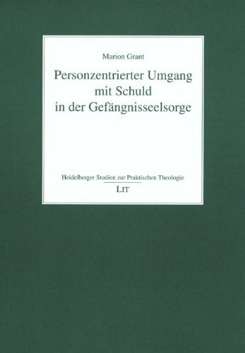 Personzentrierter Umgang mit Schuld in der Gefängnisseelsorge