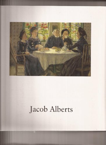 Jacob Alberts 1860-1941: Retrospektive
