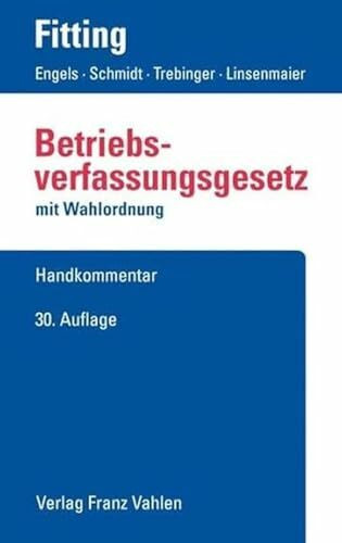 Betriebsverfassungsgesetz: Mit Wahlordnung